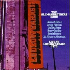 The Allman Brothers Band : Live at Ludlow Garage 1970